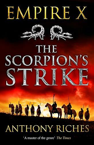 The Scorpion's Strike: Empire X by Anthony Riches NEW - Image 7