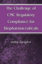 Challenge of CMC Regulatory Compliance for Biopharmaceuticals by