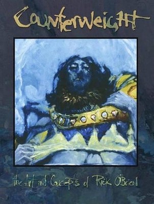 Counterweight: The Art and Concepts of Rick O'Brien by Rick O'Brien (English) Ha