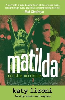 Katy Lironi - Matilda In The Middle - Paperback - H31z