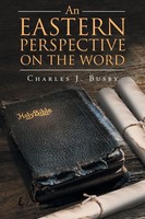 Charles J. Busby | An Eastern Perspective On The Word | Taschenbuch | Englisch