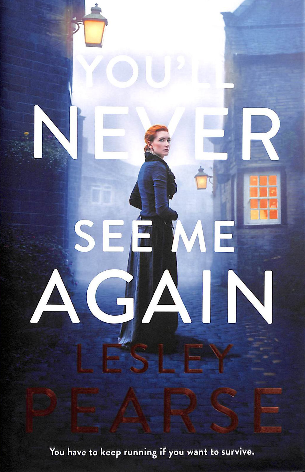 You'll Never See Me Again. First Edition by Pearse, Lesley