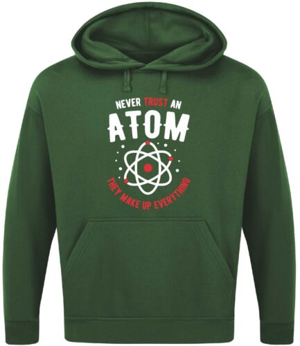 NEVER TRUST AN ATOM SUDADERA CON CAPUCHA Geek Nerd Científico Química Física Novedad Top - Imagen 15 de 17