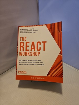 The React Workshop: Get started - Paperback  Brandon Richey