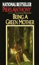 Being a Green Mother (Book Five of Incarnations of Immortality) - GOOD