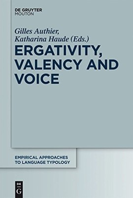 Ergativity, Valency and Voice by Gilles Authier 9783110227727 NEW
