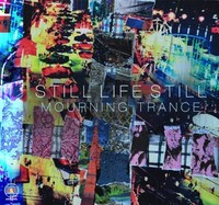 Still Life Still - Mourning Trance - Vinyl Record - G3Z