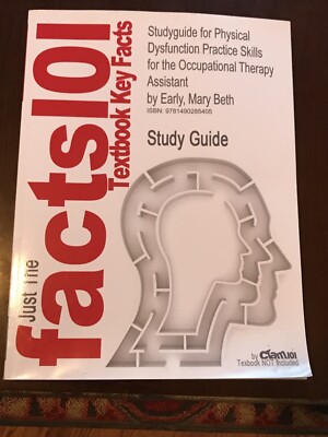 Studyguide for Physical Dysfunction Practice Skills for the Occupational Ther...