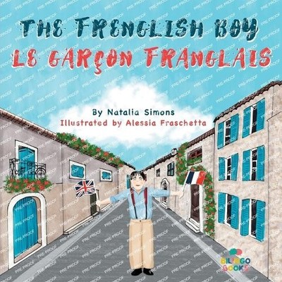 Natalia Simons The Frenglish Boy / Le Garçon Franglais (Taschenbuch)