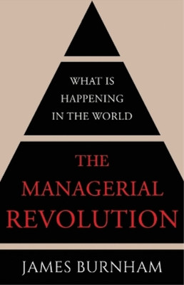 James Burnham The Managerial Revolution (Taschenbuch)