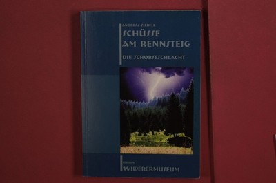 362215 Andreas Ziebell SCHÜSSE AM RENNSTEIG I Edition Wilderermuseum Die
