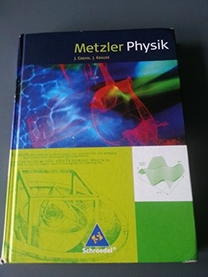 Metzler Physik SII - 4. Auflage 2007: Schülerband SII Buch Schroedel