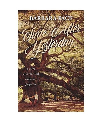 Time After Yesterday, Barbara Pace