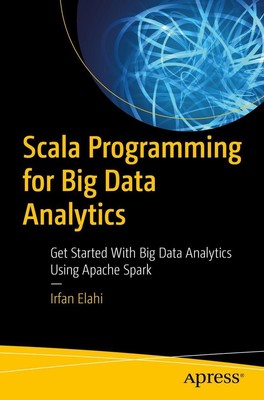Scala Programming for Big Data Analytics | Irfan Elahi | Taschenbuch | xxi