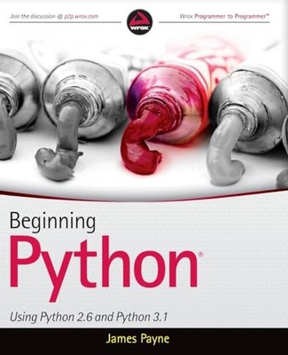 Beginning Python: Using Python 2.6 and Python..., Payne