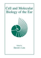Cell And Molecular Biology Of The Ear Janet Stoeckert