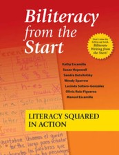 Biliteracy from the Start: Literacy Squared i...
