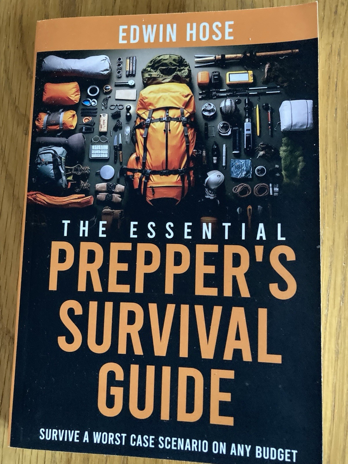 The Essential Prepper's Survival Guide. Survive a Worst case Scenario. Paperback
