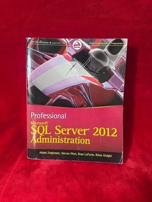 Professional Microsoft SQL Server 2012 Administration Book