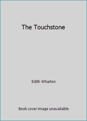 The Touchstone by Edith Wharton