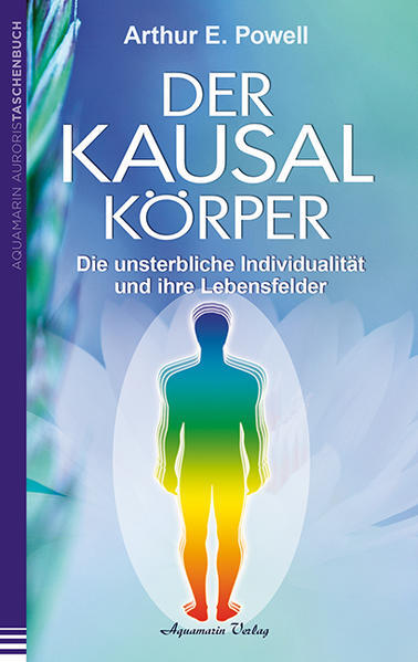 Der Kausalkörper | Arthur E. Powell | 2013 | Deutsch