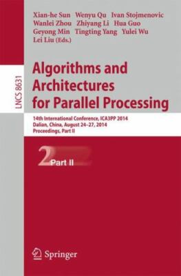 Algorithms and Architectures for Parallel Processing : 14th International Con...