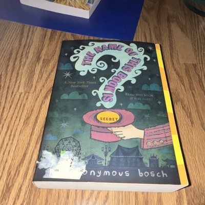 Hachette The Name of This Book Is Secret by Pseudonymous Bosch Paperback Mystery