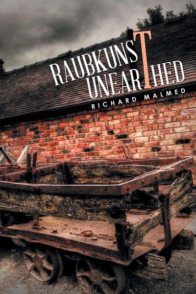 Richard Malmed | Raubkunst Unearthed | Taschenbuch | Englisch (2017) | Xlibris-image