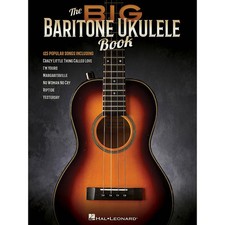 Hal Leonard The Big Baritone Ukulele Book 125 Popular Songs Ukulele Songbook