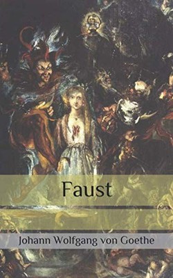 Faust, Goethe, Johann Wolfgang von