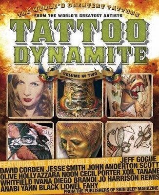 Tattoo Dynamite: v. 2: The World's Greatest Tattoos from the Wor