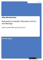 Anke Werckmeister | Restoration Comedies: Discussion Of Love And Marriage | Buch