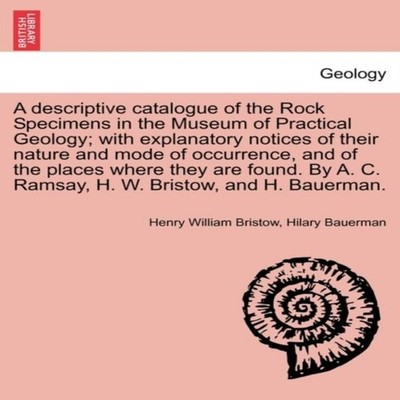A descriptive catalogue of the Rock Specimens in the Museum of Pr