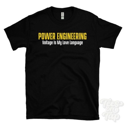 POWER ENGINEERING VOLTAGE IS MY LOVE LANGUAGE T-SHIRT Stromnetz | Elektro