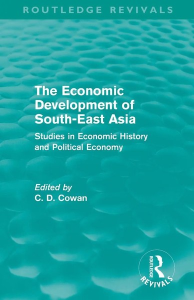 The Economic Development Of South-East Asia (Routledge Revivals) C. D. Cowan-image