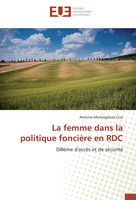 Antoine Mushagalusa Ciza | La Femme Dans La Politique FoncièRe En RDC | Buch