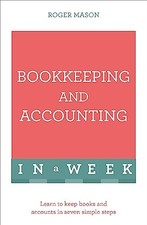 Image of Roger Mason - Bookkeeping And Accounting In A Week Learn To Keep Boo - H245z
