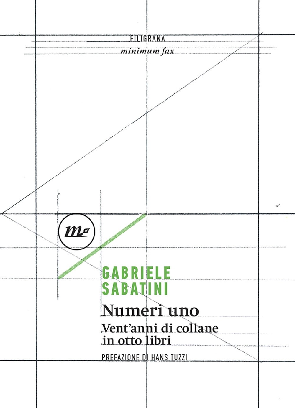 Numeri uno. Vent'anni di collane - [Minimum Fax]