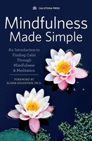 Mindfulness Made Simple Calistoga Press Taschenbuch Kartoniert / Broschiert 2014