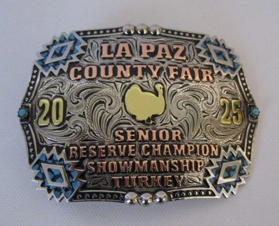 La Paz County Fair 2025 Senior Reserve Champion Showmanship Turkey Belt Buckle