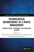 Technological Advancement In E-Waste Management Biswajit Debnath (U. A.) Buch