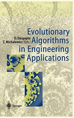 EVOLUTIONARY ALGORITHMS IN ENGINEERING APPLICATIONS By Dipankar Dasgupta VG