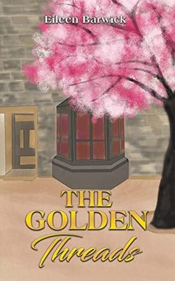 The Golden Threads,Eileen Barwick