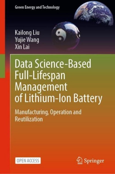 Data Science-Based Full-Lifespan Management Of Lithium-Ion Battery Kailong Liu-image