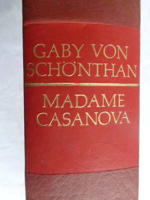 Gaby von Schönthan Madame Casanova Roman 1969