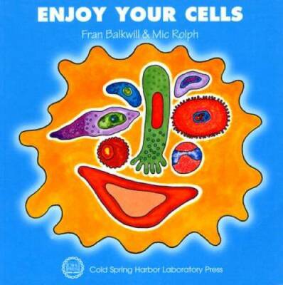 Enjoy Your Cells (Enjoy Your Cells Series Book 1) - Paperback - GOOD