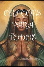 Oraes para todos: Conex?o Divina by Antony Roberts Paperback Book