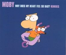 Why Does My Heart Feel So Bad? - Remixes von Moby | CD | Zustand akzeptabel