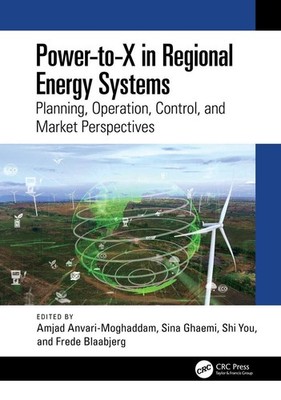 Power-to-X in Regional Energy Systems: Planning, Operation, Control, and Market