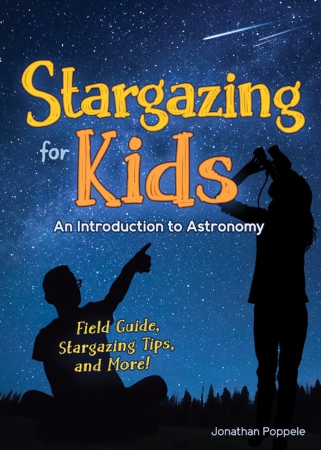 Stargazing for Kids : An Introduction to Astronomy by Jonathan Poppele (2022,... - Image 6